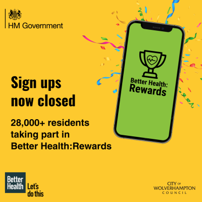 Registrations are now officially closed for the Better Health: Rewards pilot - with more than 28,000 Wulfrunians having signed up to earn rewards for making healthier choices