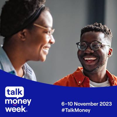Talk Money Week starts today with the aim of reducing the stigma around talking about money and inspiring people to take one action, however small, to improve their financial wellbeing and share it with others