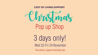 Yule save at our Christmas cost of living pop up shop